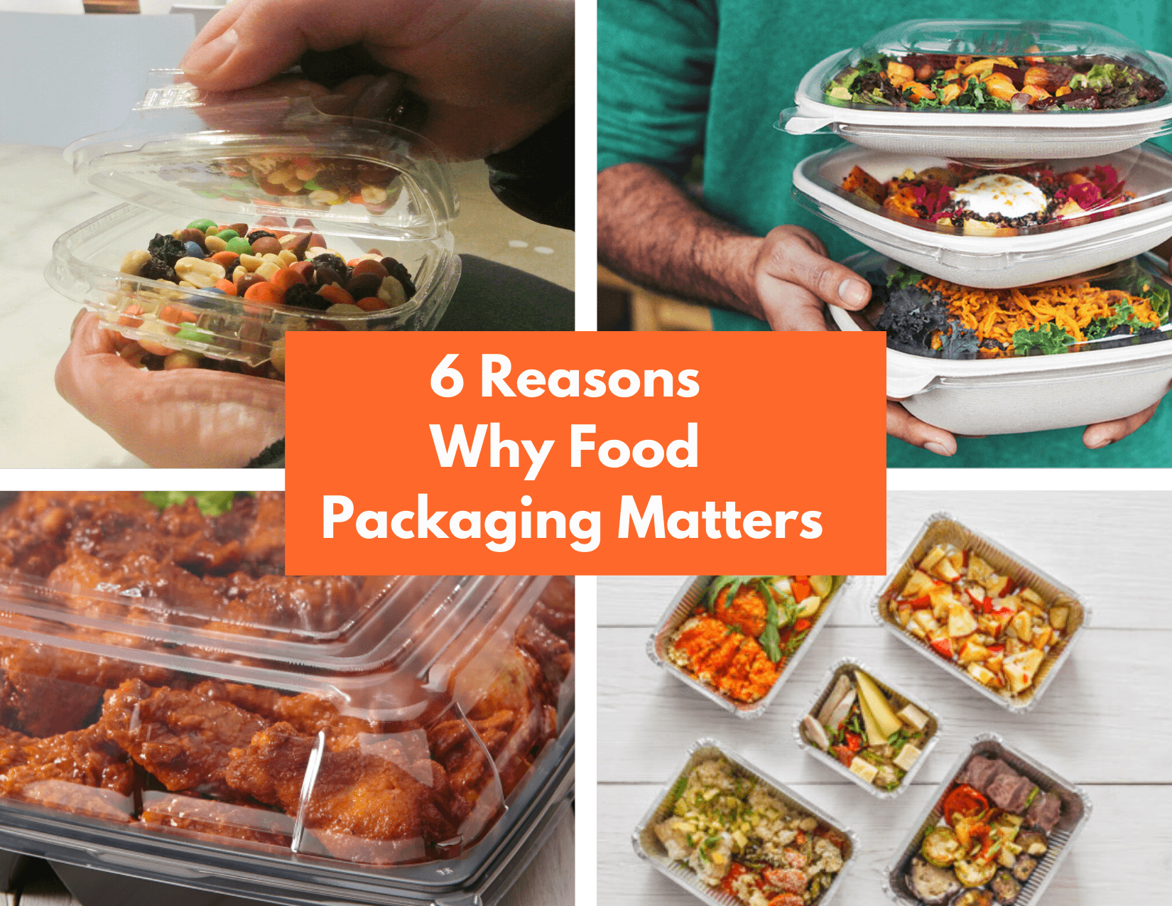 6 Reasons Why Food Packaging Matters