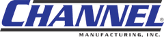 Channel Manufacturing