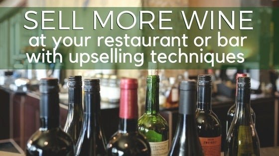 How to Upsell More Wine at Your Restaurant or Bar - ShopAtDean