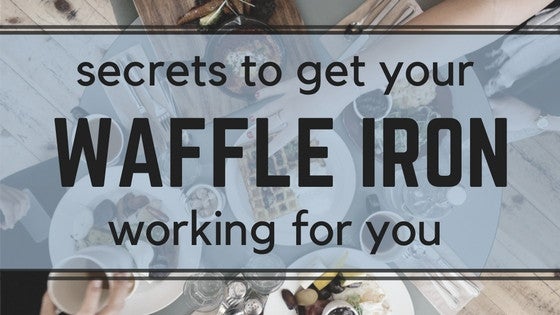 Waffle Maker Secrets from Dean | Recipes and Why Go Pro? - ShopAtDean
